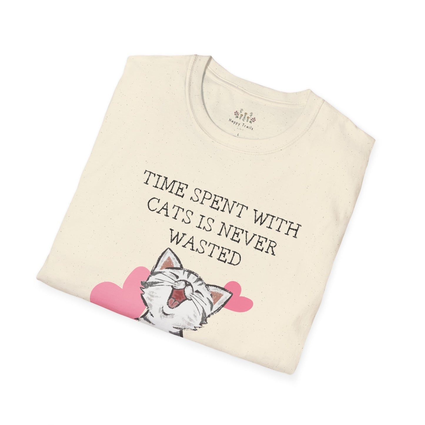 "Time Spent with Cats is never wasted" Shirts - Unisex